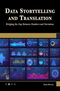 cover of the book Data Storytelling and Translation: Bridging the Gap Between Numbers and Narratives