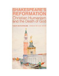 cover of the book Shakespeare's Reformation: Christian Humanism and the Death of God