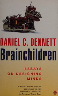 cover of the book Brainchildren: Essays on Designing Minds