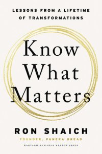 cover of the book Know What Matters: Lessons from a Lifetime of Transformations