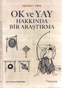 cover of the book Ok ve Yay Hakkında Bir Araştırma