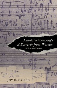 cover of the book Arnold Schoenberg's A survivor from Warsaw in postwar Europe