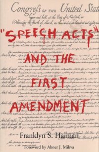 cover of the book "Speech acts" and the First Amendment