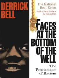 cover of the book Faces at the bottom of the well: the permanence of racism