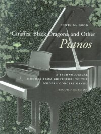 cover of the book Giraffes, black dragons, and other pianos: a technological history from Cristofori to the modern concert grand