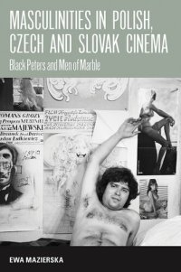 cover of the book Masculinities in Polish, Czech and Slovak cinema: Black Peters and men of marble