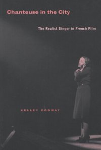 cover of the book Chanteuse in the city: the realist singer in French film