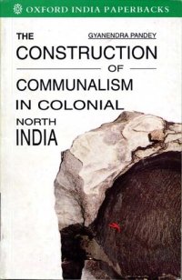 cover of the book The construction of communalism in colonial north India