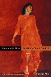 cover of the book Anna Halprin: experience as dance