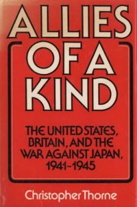 cover of the book Allies of a kind: the United States, Britain, and the war against Japan, 1941-1945