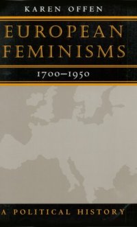 cover of the book European feminisms, 1700-1950: a political history