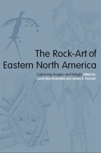 cover of the book The rock-art of eastern North America: capturing images and insight