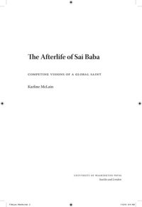 cover of the book The Afterlife of Sai Baba: Competing Visions of a Global Saint