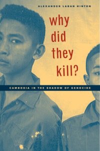 cover of the book Why did they kill?: Cambodia in the shadow of genocide