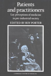 cover of the book Patients and practitioners: lay perceptions of medicine in pre-industrial society