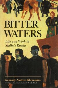 cover of the book Bitter waters: life and work in Stalin's Russia : a memoir