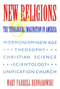 cover of the book New religions and the theological imagination in America