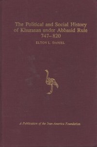 cover of the book The political and social history of Khurasan under Abbasid rule, 747-820