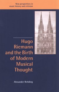 cover of the book Hugo Riemann and the birth of modern musical thought