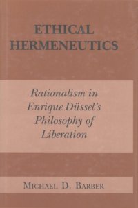 cover of the book Ethical hermeneutics: rationality in Enrique Dussel's philosophy of liberation