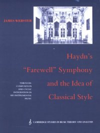 cover of the book Haydn's "Farewell" symphony and the idea of classical style: through-composition and cyclic integration in his instrumental music