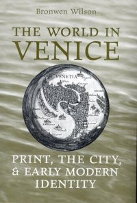 cover of the book The world in Venice: print, the city and early modern identity