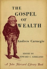 cover of the book The gospel of wealth, and other timely essays