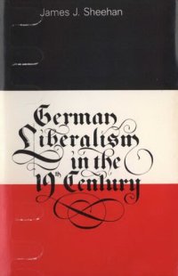 cover of the book German liberalism in the nineteenth century