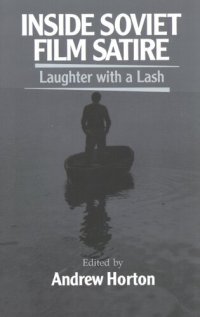 cover of the book Inside Soviet film satire: laughter with a lash