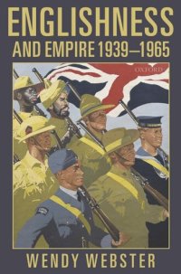 cover of the book Englishness and empire, 1939-1965