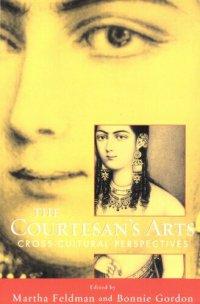 cover of the book The courtesan's arts: cross-cultural perspectives