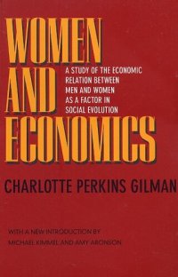 cover of the book Women and economics: a study of the economic relation between men and women as a factor in social evolution