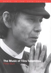 cover of the book The music of Tōru Takemitsu