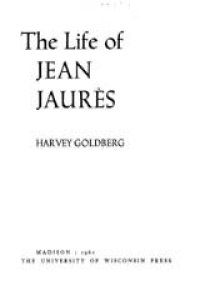 cover of the book The life of Jean Jaures