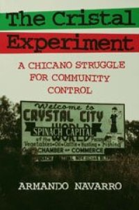 cover of the book The Cristal experiment: a Chicano struggle for community control