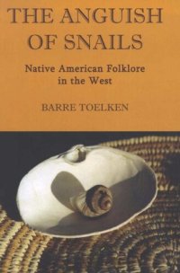 cover of the book The anguish of snails: Native American folklore in the West