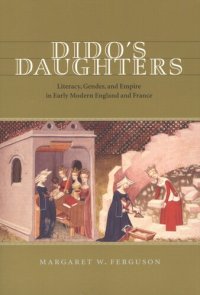 cover of the book Dido's daughters: literacy, gender, and empire in early modern England and France