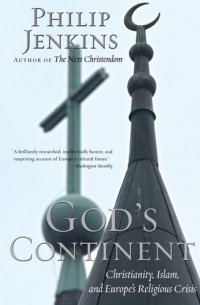 cover of the book God's continent: Christianity, Islam, and Europe's religious crisis