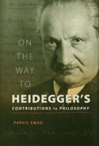 cover of the book On the way to Heidegger's: contributions to philosophy