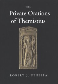 cover of the book The private orations of Themistius