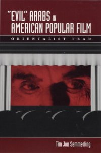 cover of the book "Evil" Arabs in American popular film: orientalist fear