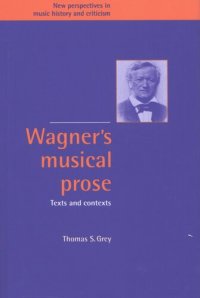 cover of the book Wagner's musical prose: texts and contexts