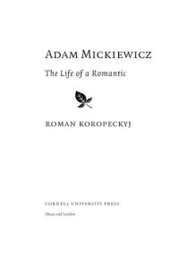 cover of the book Adam Mickiewicz: the life of a romantic