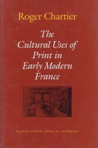 cover of the book The cultural uses of print in early modern France