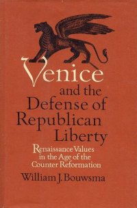 cover of the book Venice and the defense of republican liberty: Renaissance values in the age of the Counter Reformation