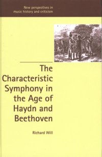 cover of the book The characteristic symphony in the age of Haydn and Beethoven