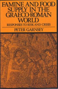 cover of the book Famine and food supply in the Graeco-Roman world: responses to risk and crisis