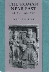 cover of the book The Roman Near East, 31 B.C.-A.D. 337