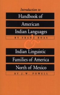 cover of the book Introduction to Handbook of American Indian Languages and Indian Linguistic Families of America North of Mexico