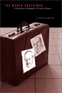 cover of the book The World Unclaimed: A Challenge to Heidegger's Critique of Husserl